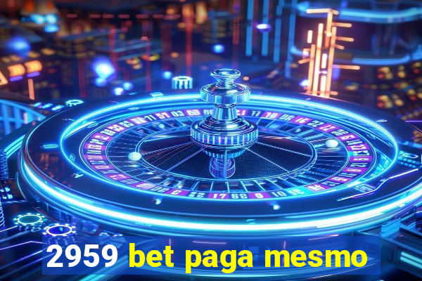 2959 bet paga mesmo